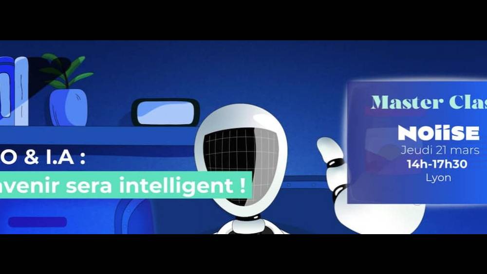 lagence seo noiise organise en mars une masterclass exclusive sur le seo lia a lyon